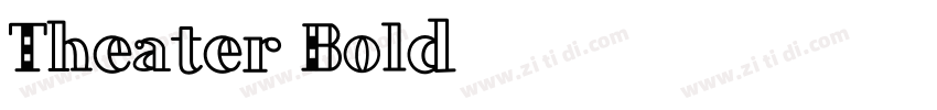 Theater Bold字体转换 Theater Bold字体转换